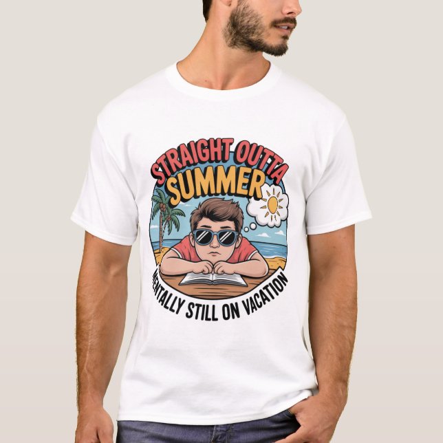 Straight Outta Summer Funny Back to School T-Shirt (Vorderseite)