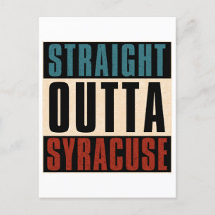 Straight Outta Syracuse New York NY Postkarte