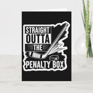 Straight Outta The Penalty Box Eishockeyspieler G Karte