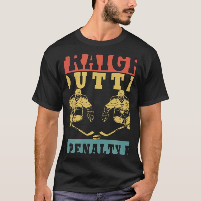 Straight Outta The Penalty Box Ice Hockey Player D T-Shirt (Vorderseite)