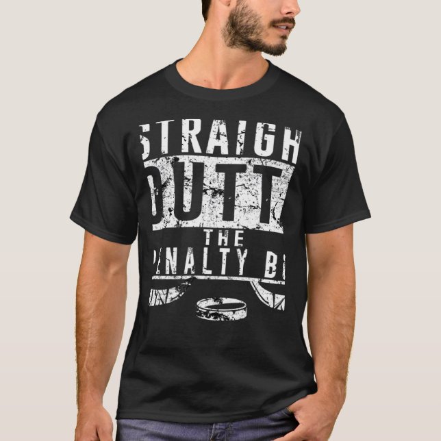 Straight Outta The Penalty Box Ice Hockey Player D T-Shirt (Vorderseite)