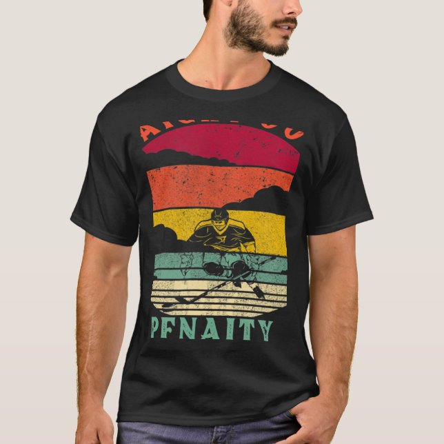 Straight Outta The Penalty Box Ice Hockey Player D T-Shirt (Vorderseite)