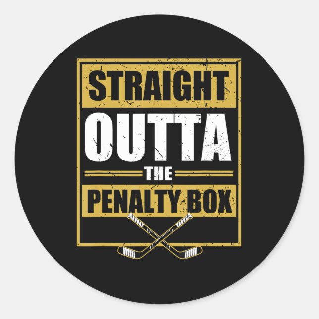 Straight Outta The Penalty Box Ice Hockey  Runder Aufkleber (Vorderseite)