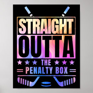 Straight Outta The Penalty Box Tie Dye Lieblings- Poster