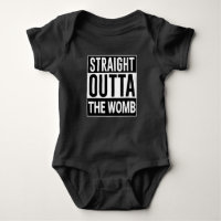 Straight Outta the Womb