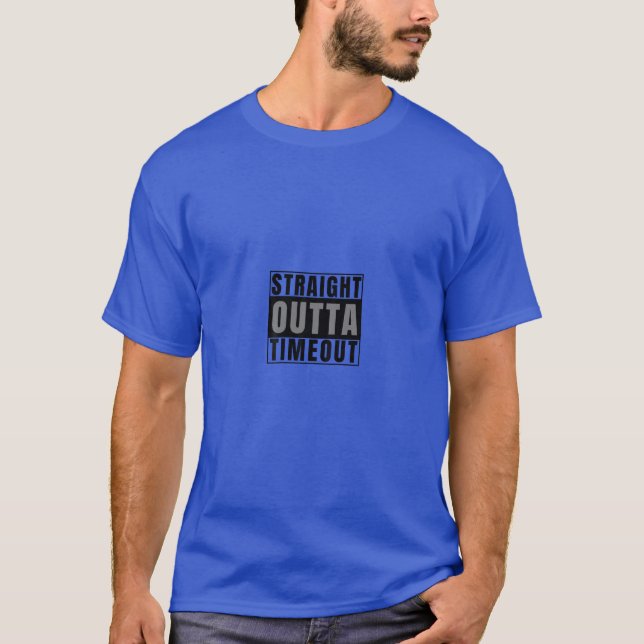 Straight Outta Timeout Naughty Child oder Kid T-Shirt (Vorderseite)
