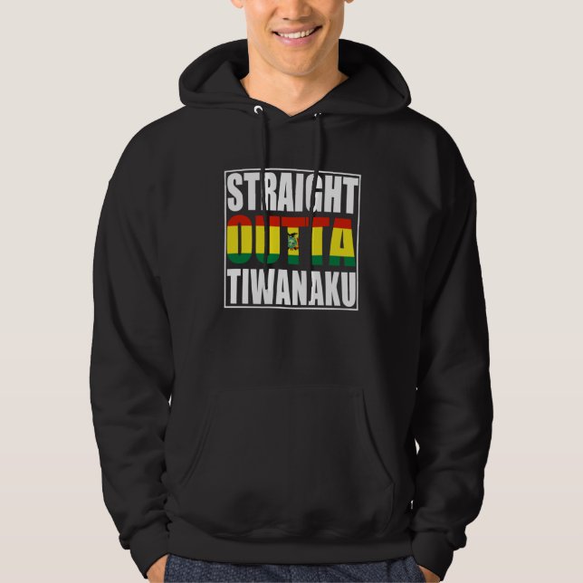 Straight Outta Tiwanaku Bolivia Hoodie (Vorderseite)