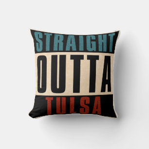 Straight Outta Tulsa Oklahoma OK Kissen