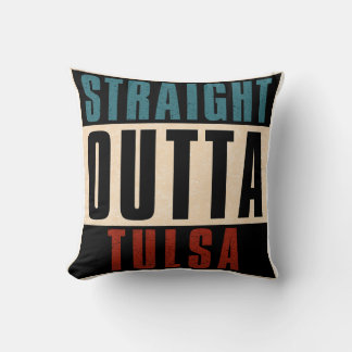 Straight Outta Tulsa Oklahoma OK Kissen