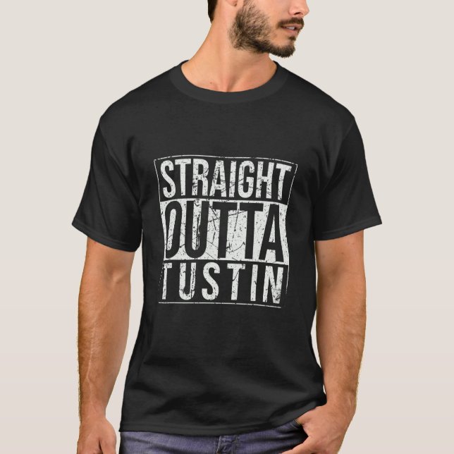 Straight Outta Tustin Vintag T-Shirt (Vorderseite)