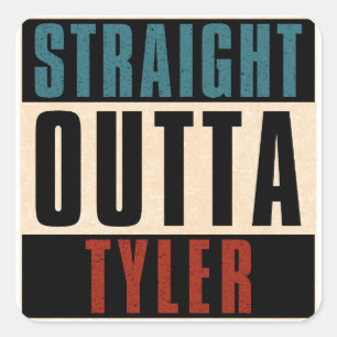Straight Outta Tyler Texas TX Quadratischer Aufkleber