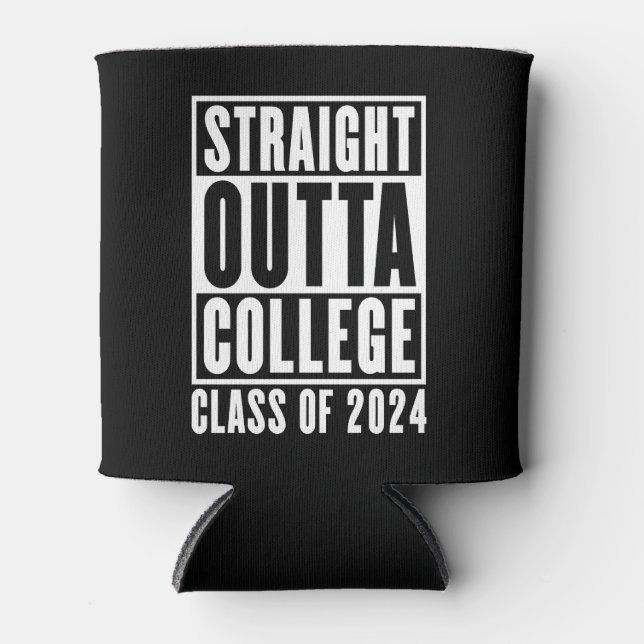 Straight Outta Uni Class von 2024 Dosenkühler (Vorderseite)