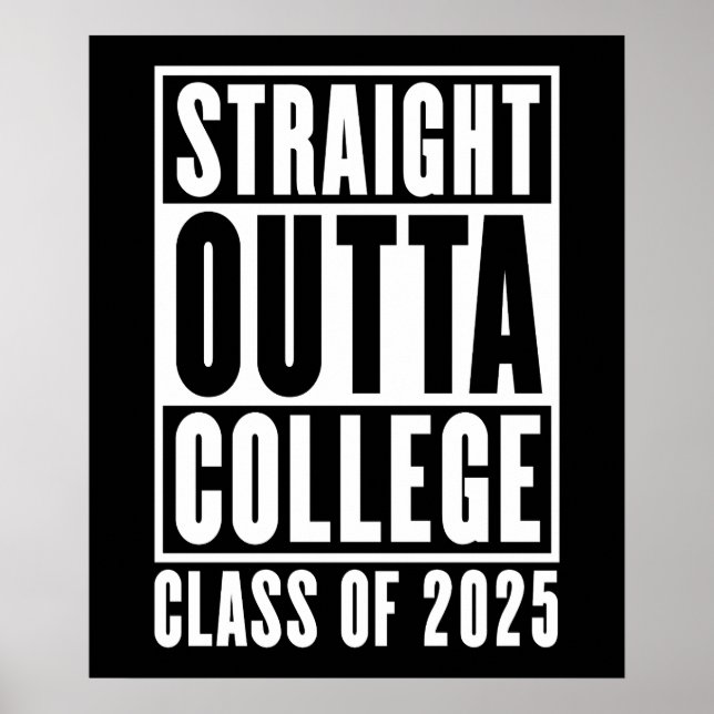 Straight Outta Uni Class von 2025 Poster (Vorne)