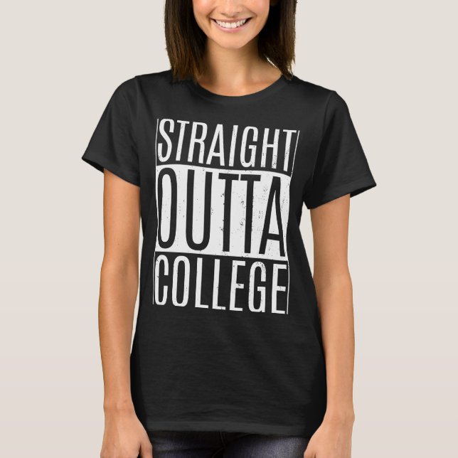 Straight Outta Uni T-Shirts Class Uni Graduati (Vorderseite)