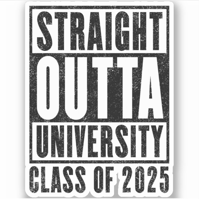 Straight Outta University 2025 Not leidende Versio Aufkleber (Vorderseite)