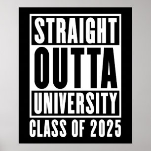 Straight Outta University Class 2025 Poster
