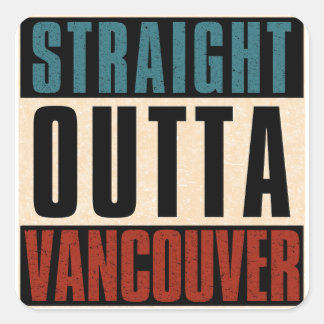 Straight Outta Vancouver Washington WA Quadratischer Aufkleber