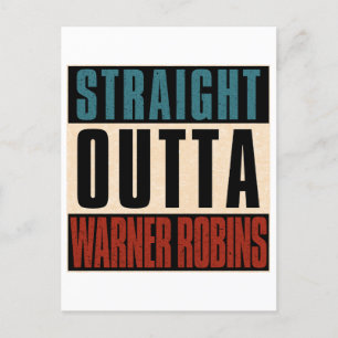 Straight Outta Warner Robins Georgia GA Postkarte
