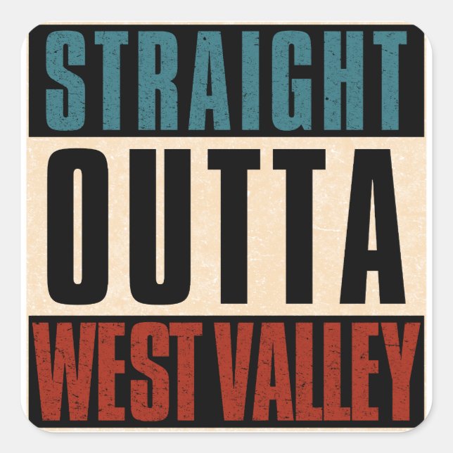 Straight Outta West Valley Utah UT Quadratischer Aufkleber (Vorderseite)