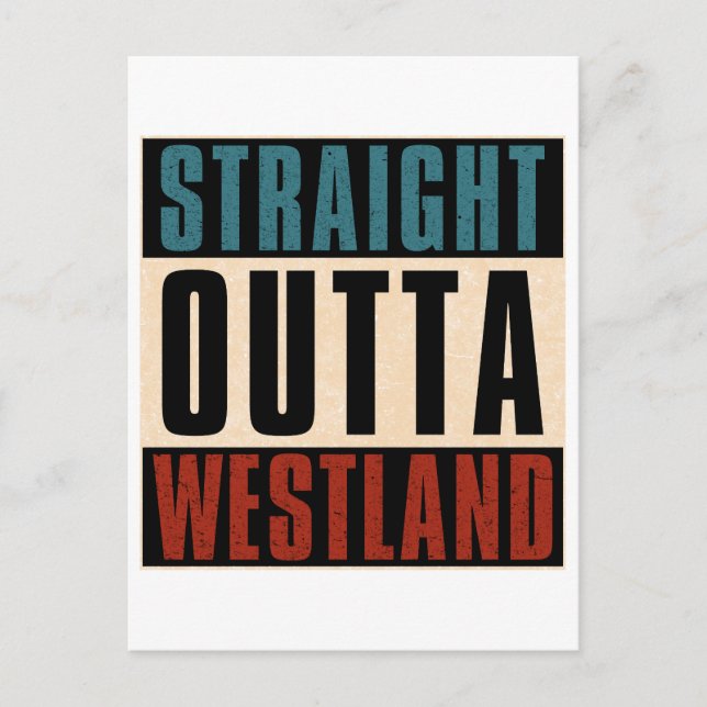 Straight Outta Westland Michigan MI Postkarte (Vorderseite)