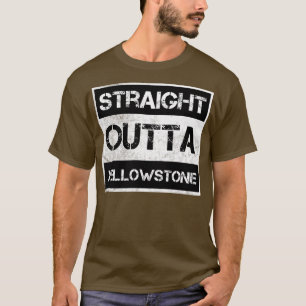 Straight Outta Yellowstone Nationalpark Vintag D T-Shirt