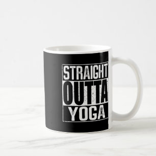Straight Outta Yoga Kaffeetasse