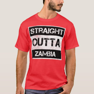 Straight Outta Zambia Reisende Geschenk Country Ex T-Shirt