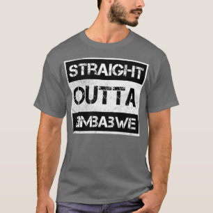 Straight Outta Zimbabwe Reisende Gift Country Expo T-Shirt