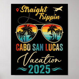 Straight Trippin Cabo San Lucas 2025 Family Summer Poster