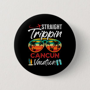 Straight Trippin Cancun Mexiko Paare Familie Vaca Button