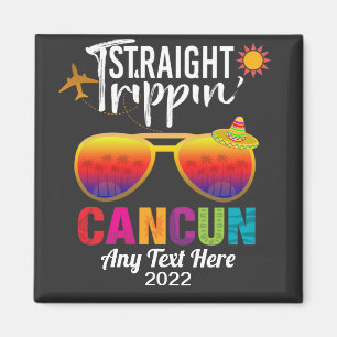 Straight Trippin Cancun Mexiko Reiseurlaub T-S Magnet