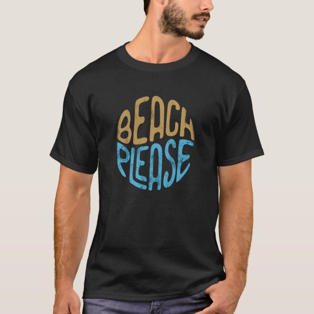 Strand bitte Grafik für Frauen oder Männer Strand  T-Shirt (Vorderseite)