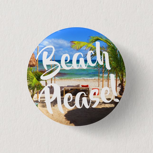 Strand bitte! Knopf Button (Vorderseite)
