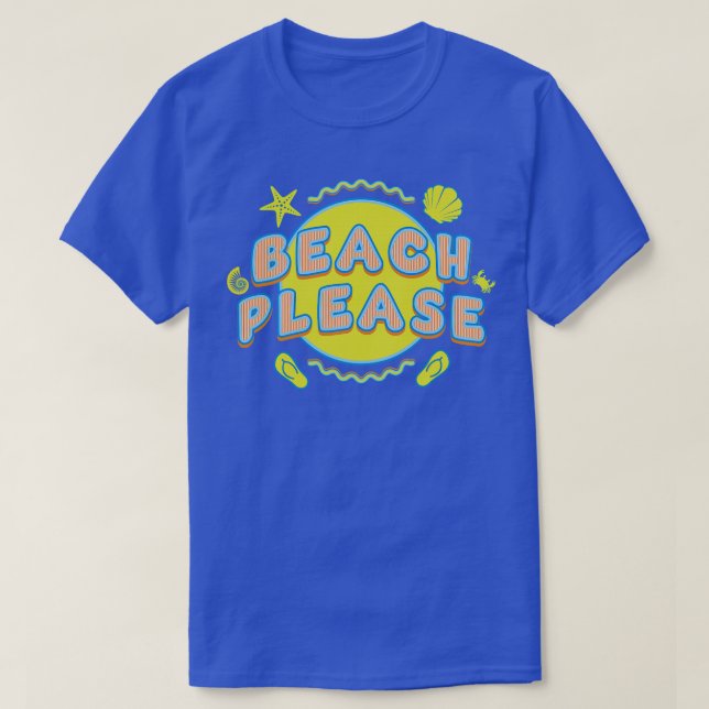 Strand Bitte Sommerurlaub T-Shirt (Design vorne)