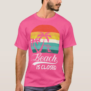 Strand geschlossen Funny Retro T-Shirt