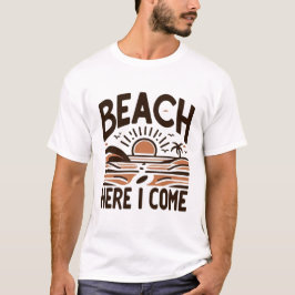 Strand, ich komme - Retro-Sonnenuntergang Küste T-Shirt