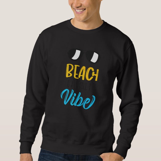 Strand Killt nicht meine Stimmung Sweatshirt (Vorderseite)