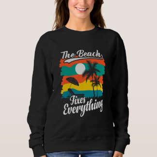Strand Macht Alles Urlaub Sommer Stimmung Feiertag Sweatshirt