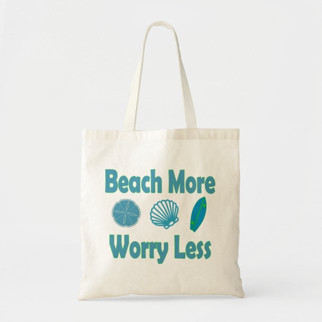 Strand mehr, sorge weniger tragetasche (Vorne)
