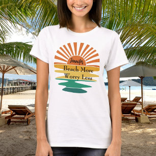 Strand mehr Sorge weniger Zitat Retro Sonnenname T-Shirt
