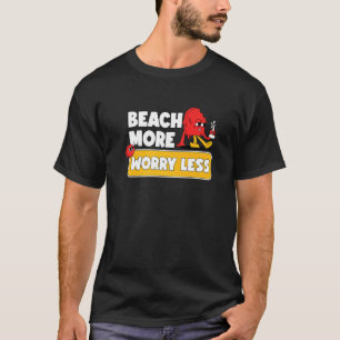 Strand mehr Sorgen weniger Urlaub Sommer-Vibes 2 T-Shirt