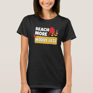 Strand mehr Sorgen weniger Urlaub Sommer-Vibes 2 T-Shirt