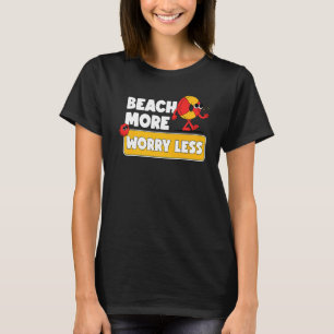 Strand mehr Sorgen weniger Urlaub Sommer-Vibes 7 T-Shirt