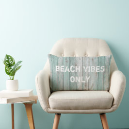 Strand Vibes nur Not Hütte Holz Lendenkissen