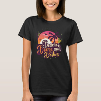 Strände, Alkohol & beste Freundinnen Reise mit Fre T-Shirt