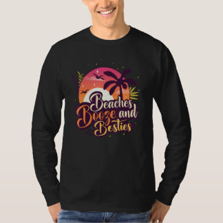 Strände, Alkohol & beste Freundinnen Reise mit Fre T-Shirt