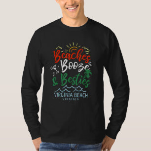 Strände Alkohol Und beste Freundinnen Virginia Bea T-Shirt