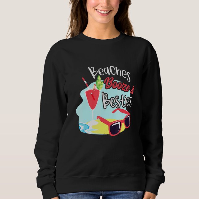 Strände Booze Besties Girl's Tour Sweatshirt (Vorderseite)