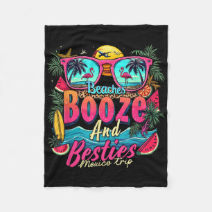 Strände Booze Besties Girls Trip Beach Lover Mexik Fleecedecke