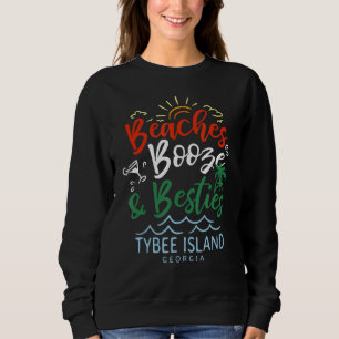 Strände Booze und Besties Tybee Island Sommergerüs Sweatshirt